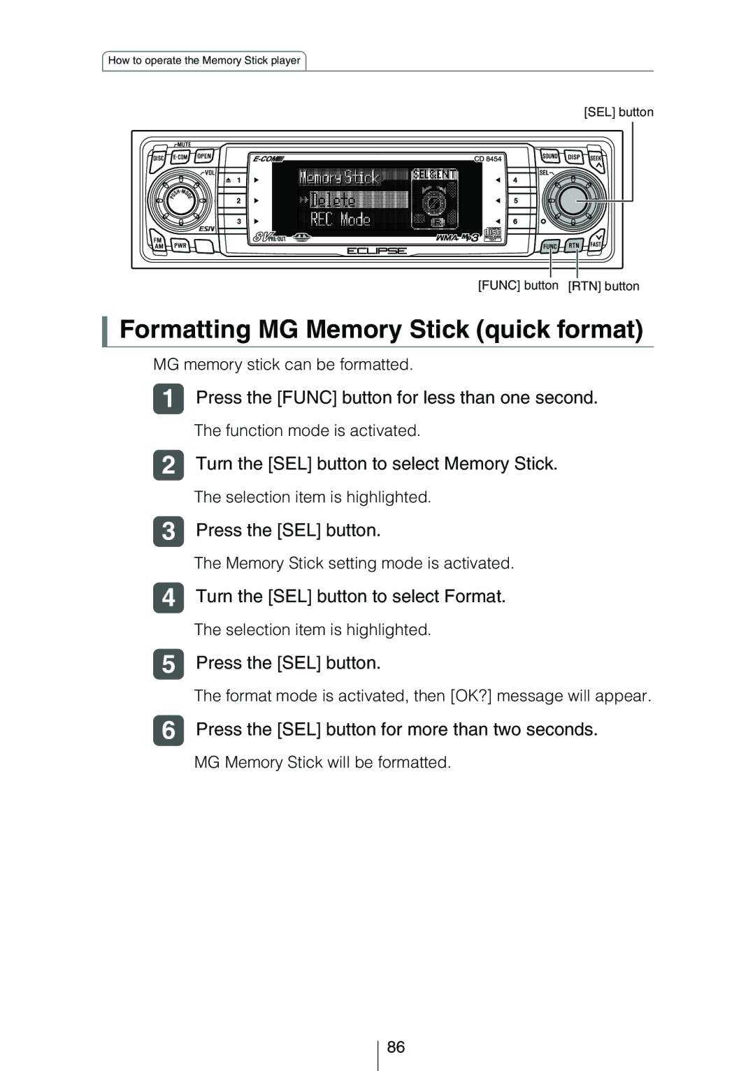 Eclipse - Fujitsu Ten CD8454 owner manual Formatting MG Memory Stick quick format, Turn the SEL button to select Format 