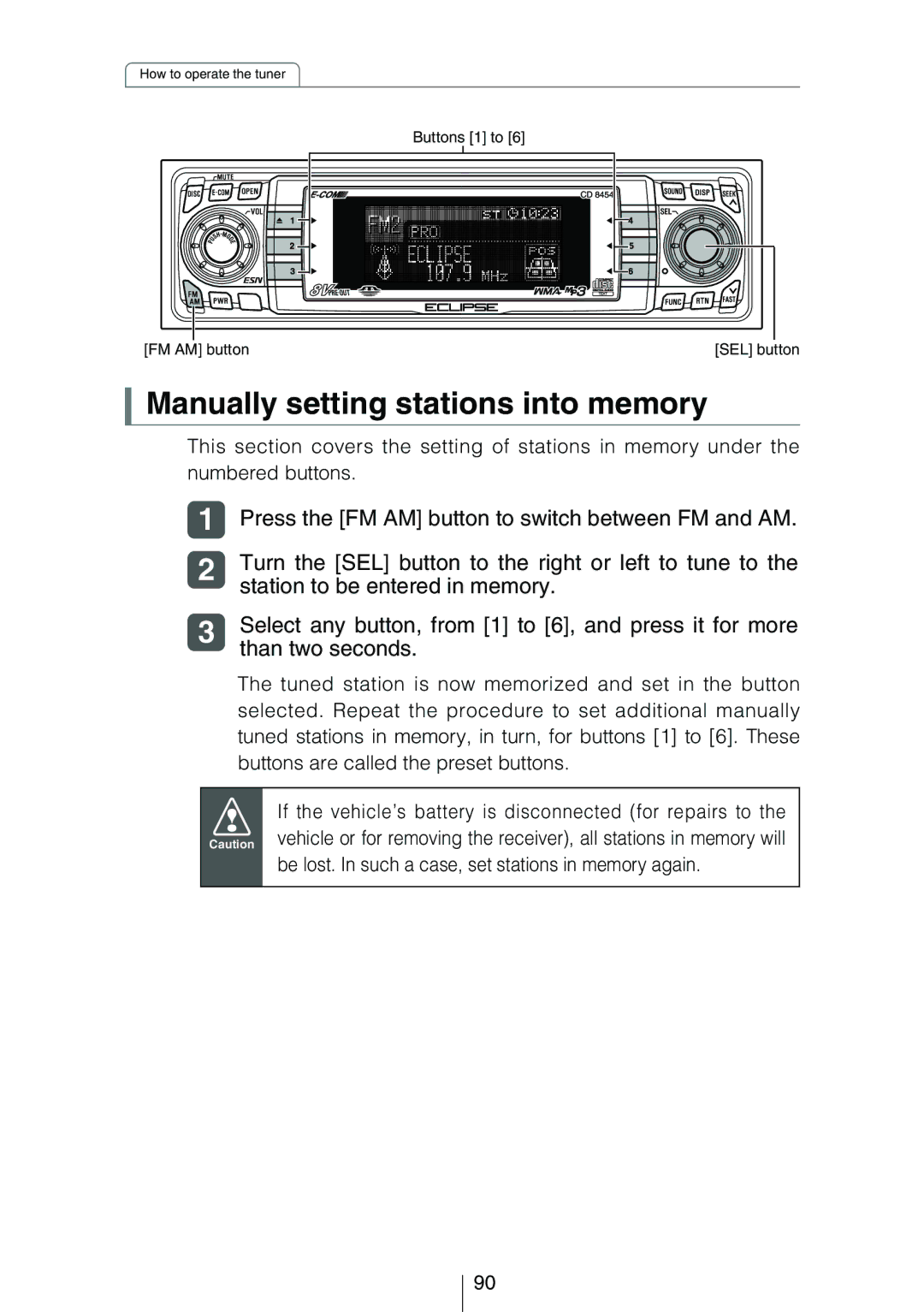 Eclipse - Fujitsu Ten CD8454 Manually setting stations into memory, Press the FM AM button to switch between FM and AM 