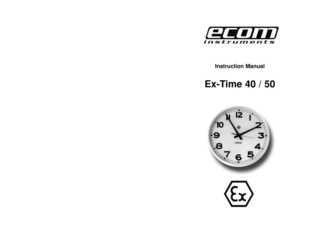 Ecom Instruments 50 instruction manual Ex-Time 40, Instruction Manual 