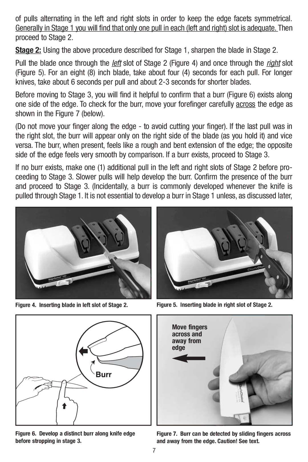 Edge Craft 120 manual Inserting blade in left slot of Stage 