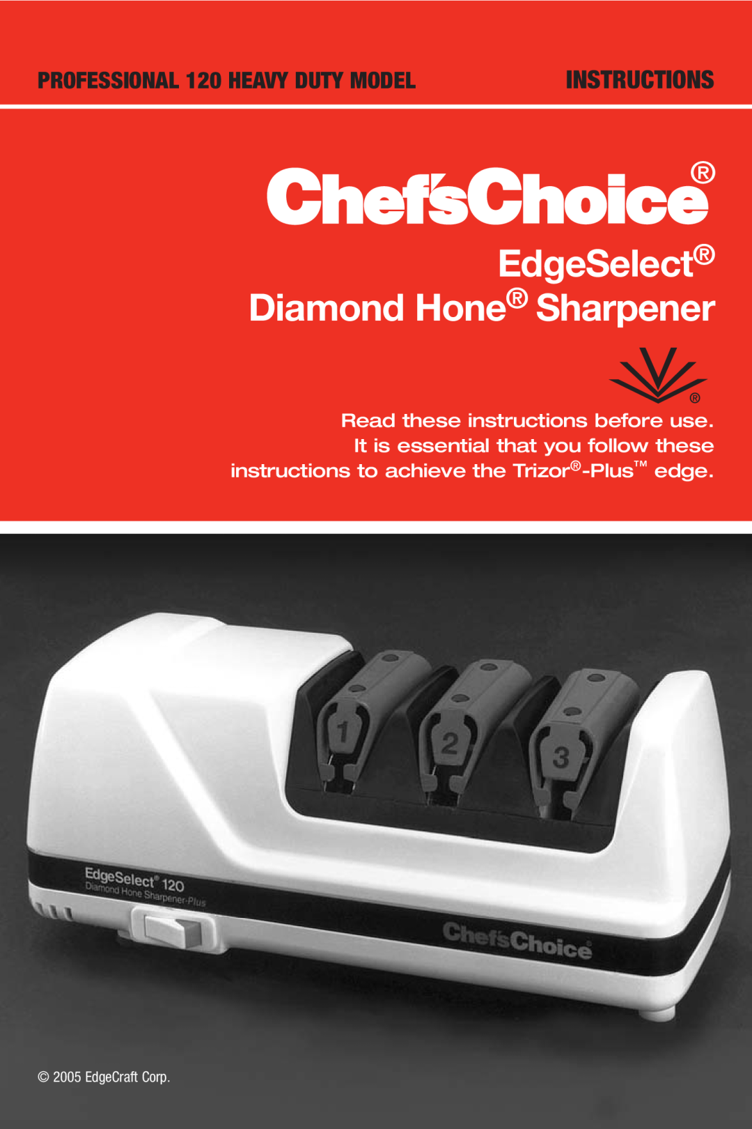 Edge Craft manual EdgeSelect Diamond Hone Sharpener, PROFESSIONAL 120 HEAVY DUTY MODEL, Instructions, EdgeCraft Corp 
