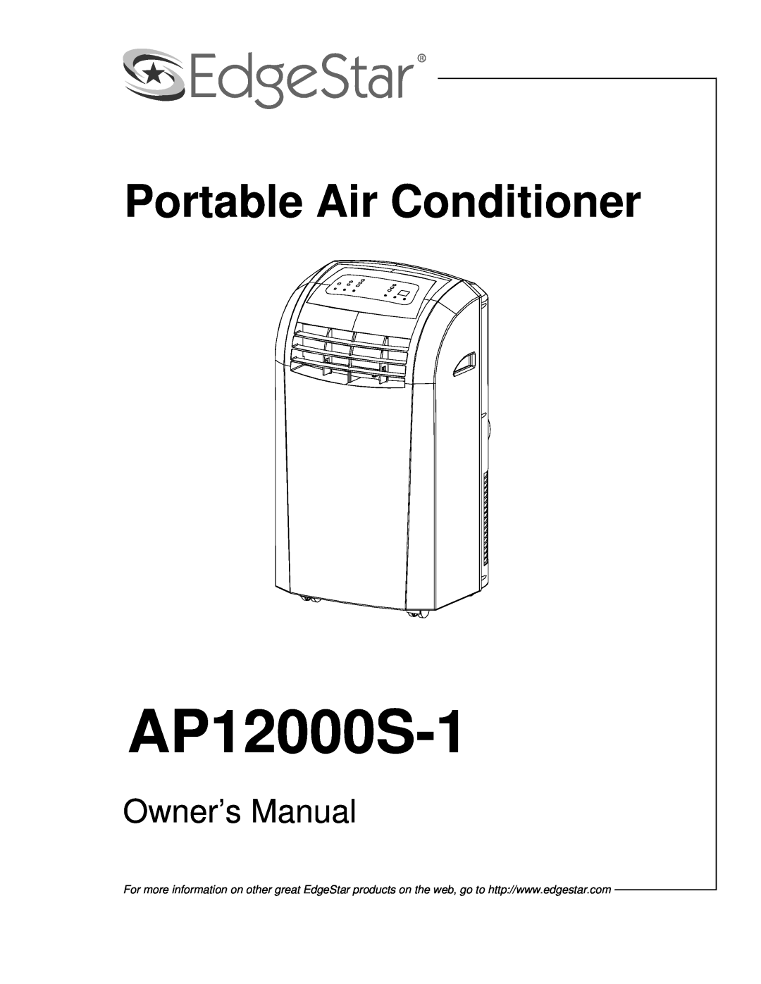 EdgeStar AP12000S-1 owner manual Portable Air Conditioner 