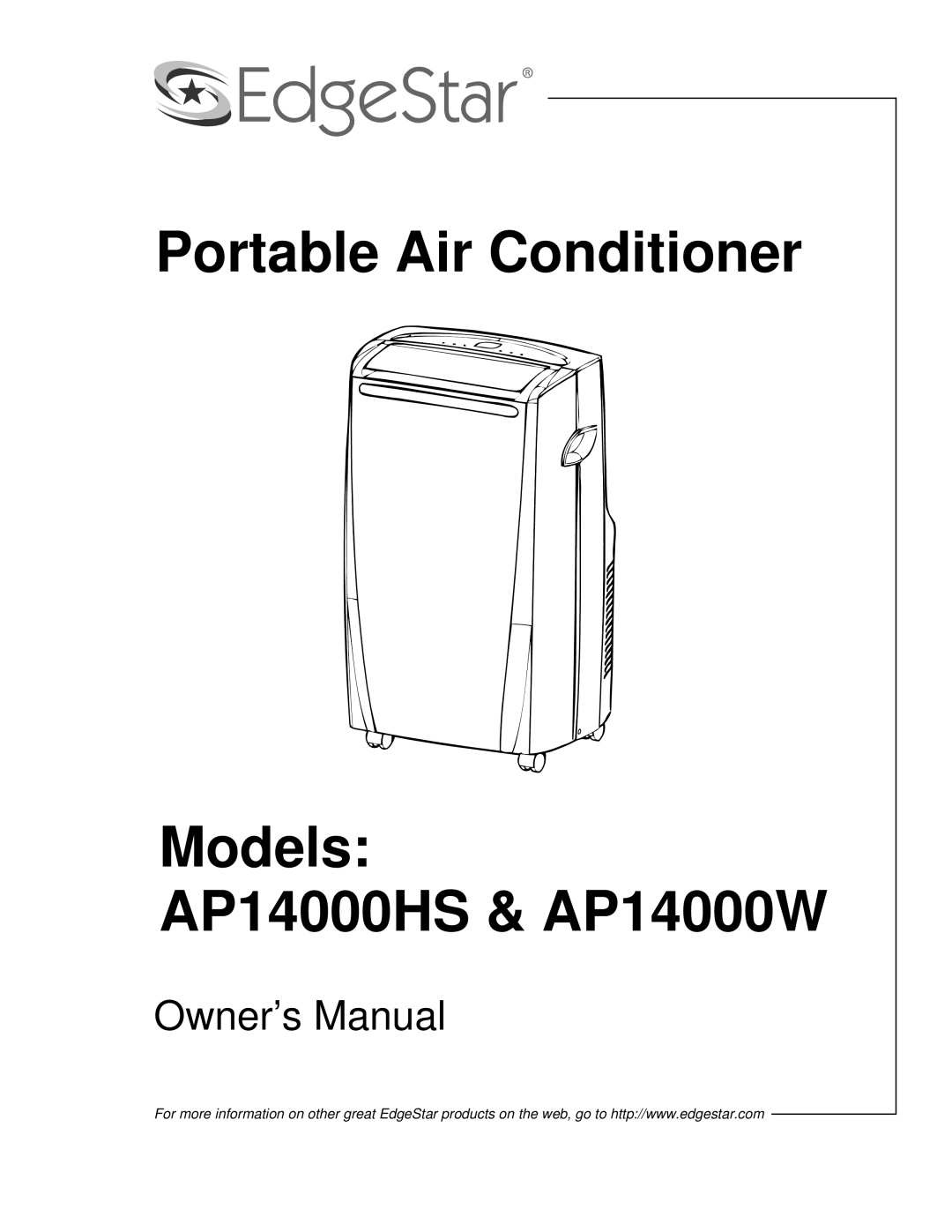 EdgeStar owner manual Portable Air Conditioner Models AP14000HS & AP14000W 