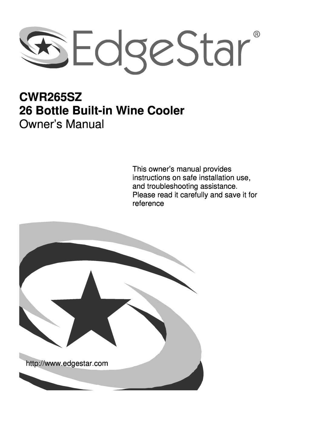 EdgeStar owner manual CWR265SZ 26 Bottle Built-in Wine Cooler 