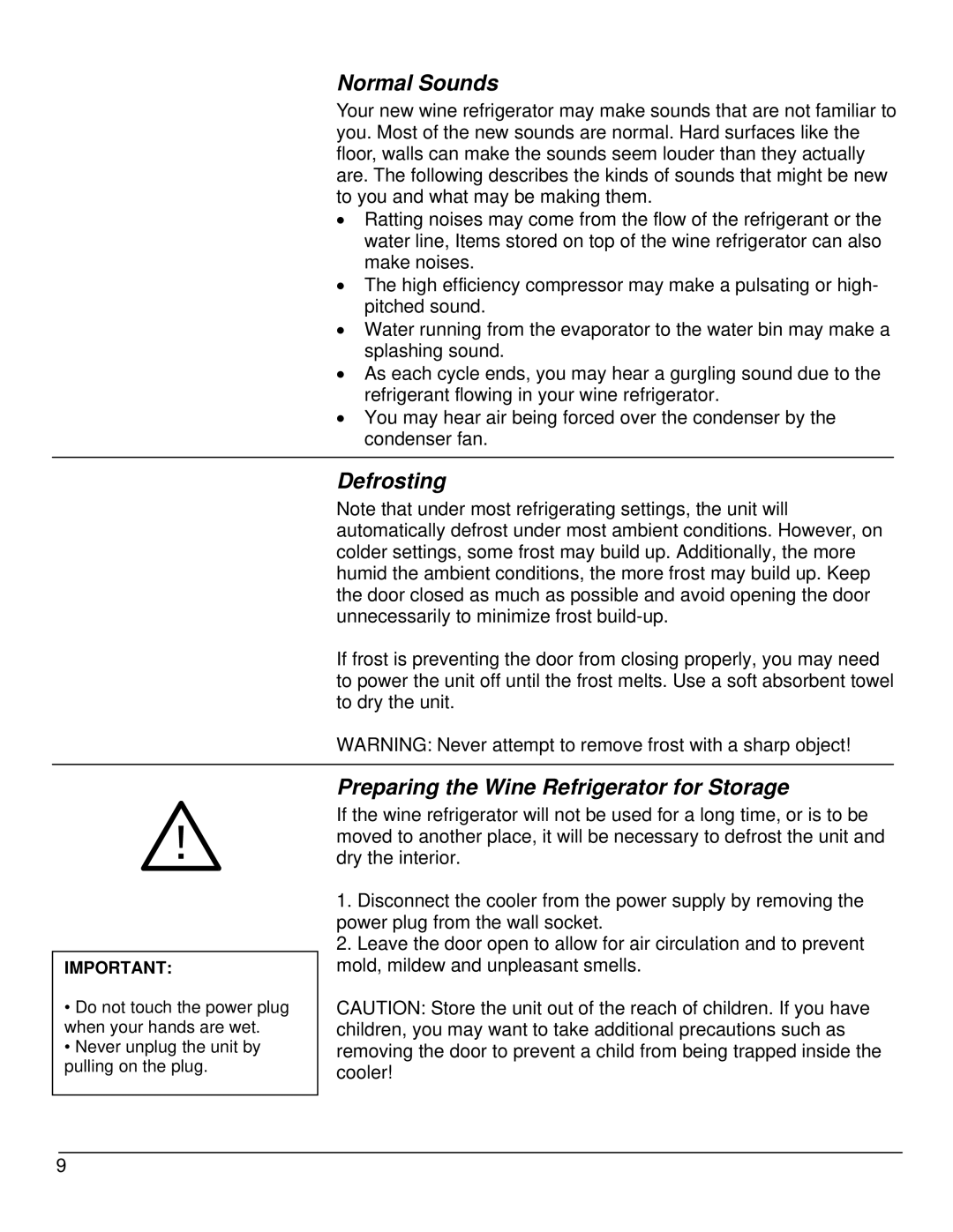 EdgeStar CWR460DZ owner manual Normal Sounds, Defrosting, Preparing the Wine Refrigerator for Storage 