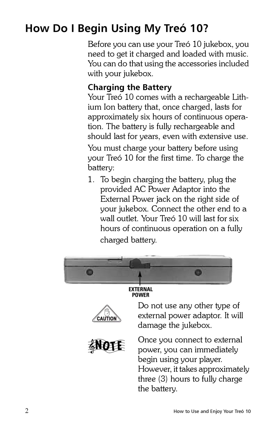 E.Digital manual How Do I Begin Using My Treó 10?, Charging the Battery 