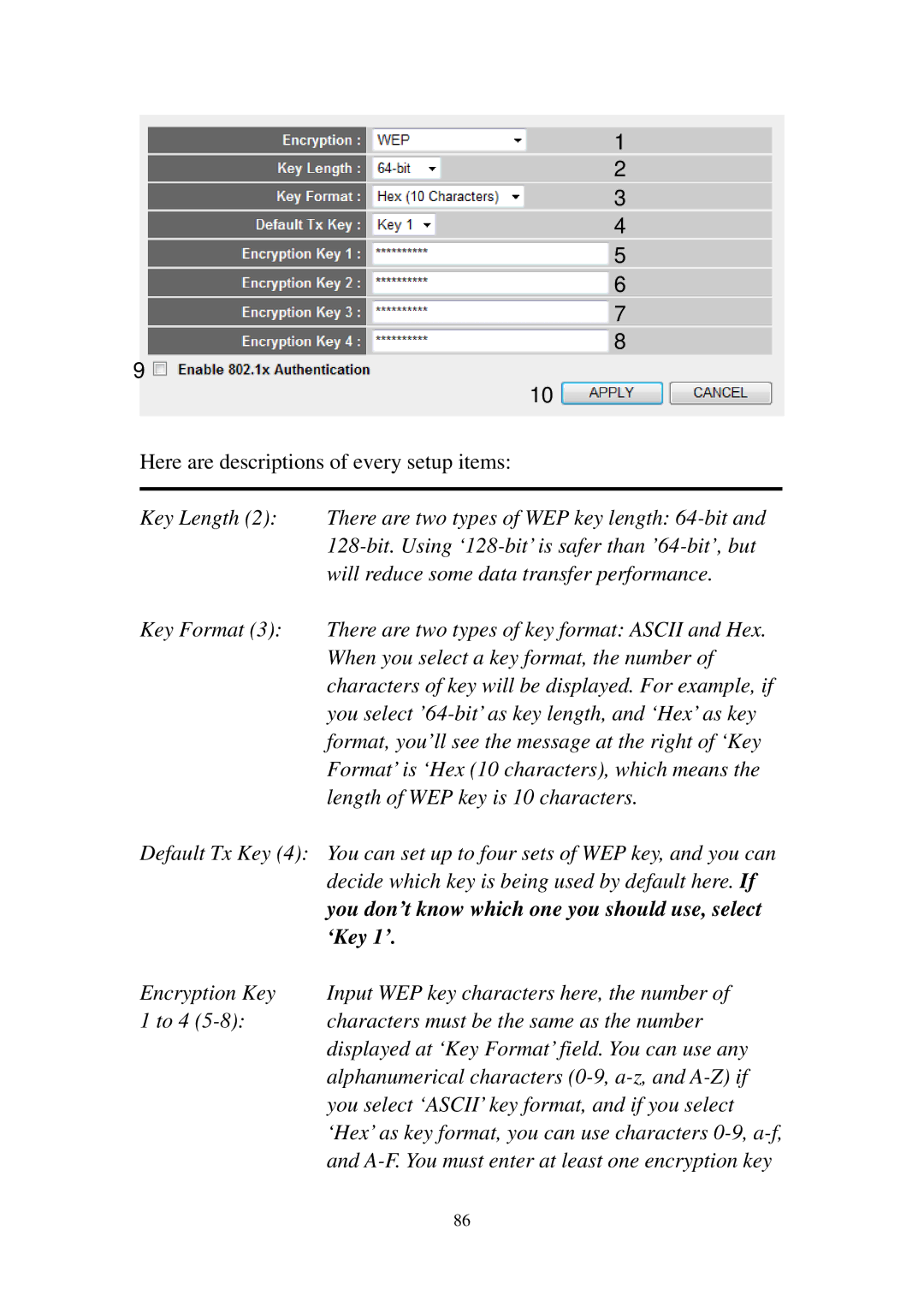 Edimax Technology 3G-6210n manual You don’t know which one you should use, select, ‘Key 1’ 