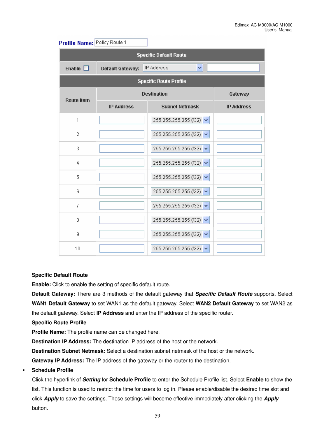 Edimax Technology AC-M1000, AC-M3000 user manual Specific Default Route, Specific Route Profile, Schedule Profile 