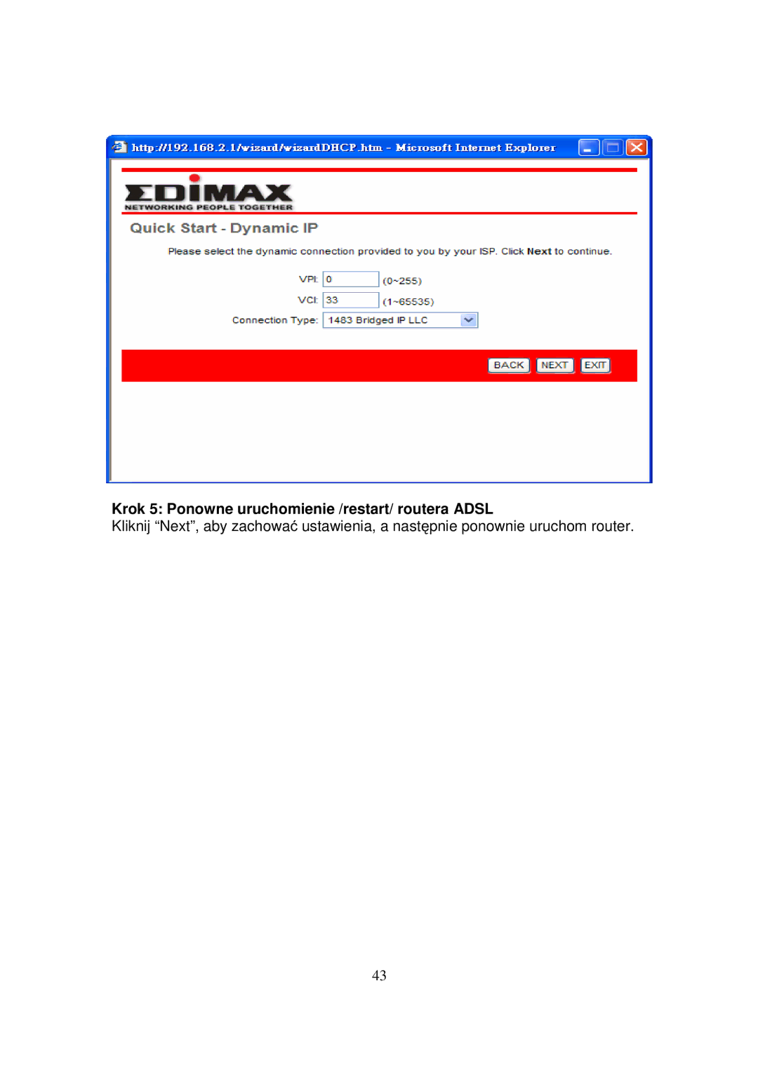 Edimax Technology AR-7084GB, AR-7084GA, AR-7084B manual Krok 5 Ponowne uruchomienie /restart/ routera Adsl 