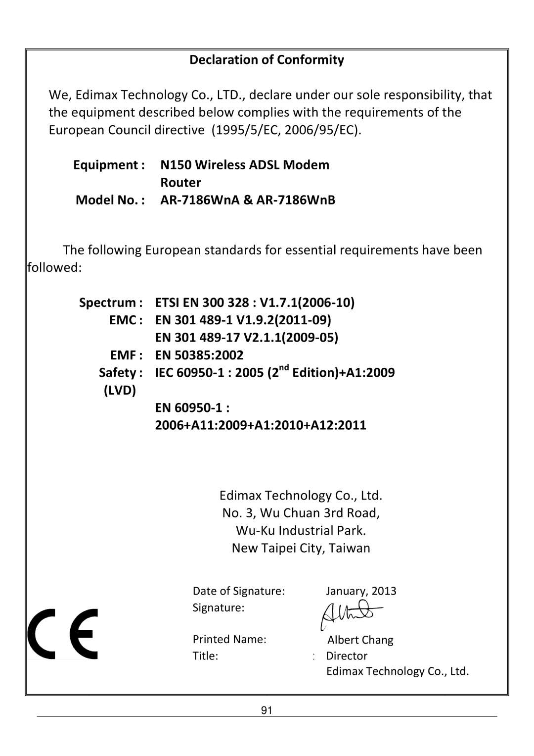 Edimax Technology AR-7186WNB Spectrum Etsi EN 300 328, EN 301 489-17, Safety IEC 60950-1 2005 2 nd Edition+A12009 