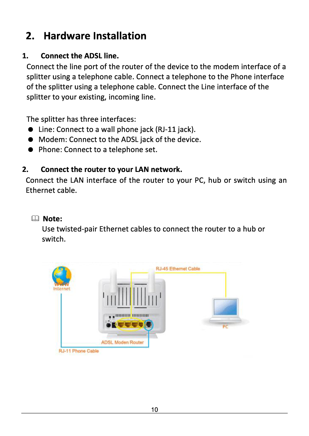 Edimax Technology AR-7286WNB Hardware Installation, Connect the ADSL line, Connect the router to your LAN network 