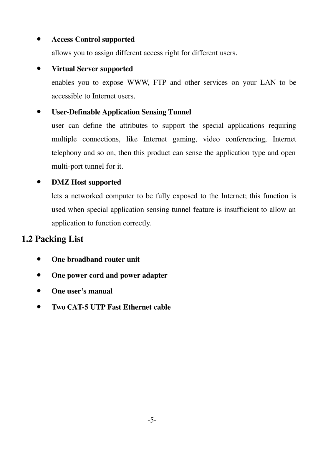 Edimax Technology BR-6004 Packing List, 耟Access Control supported, 耟Virtual Server supported, 耟DMZ Host supported 