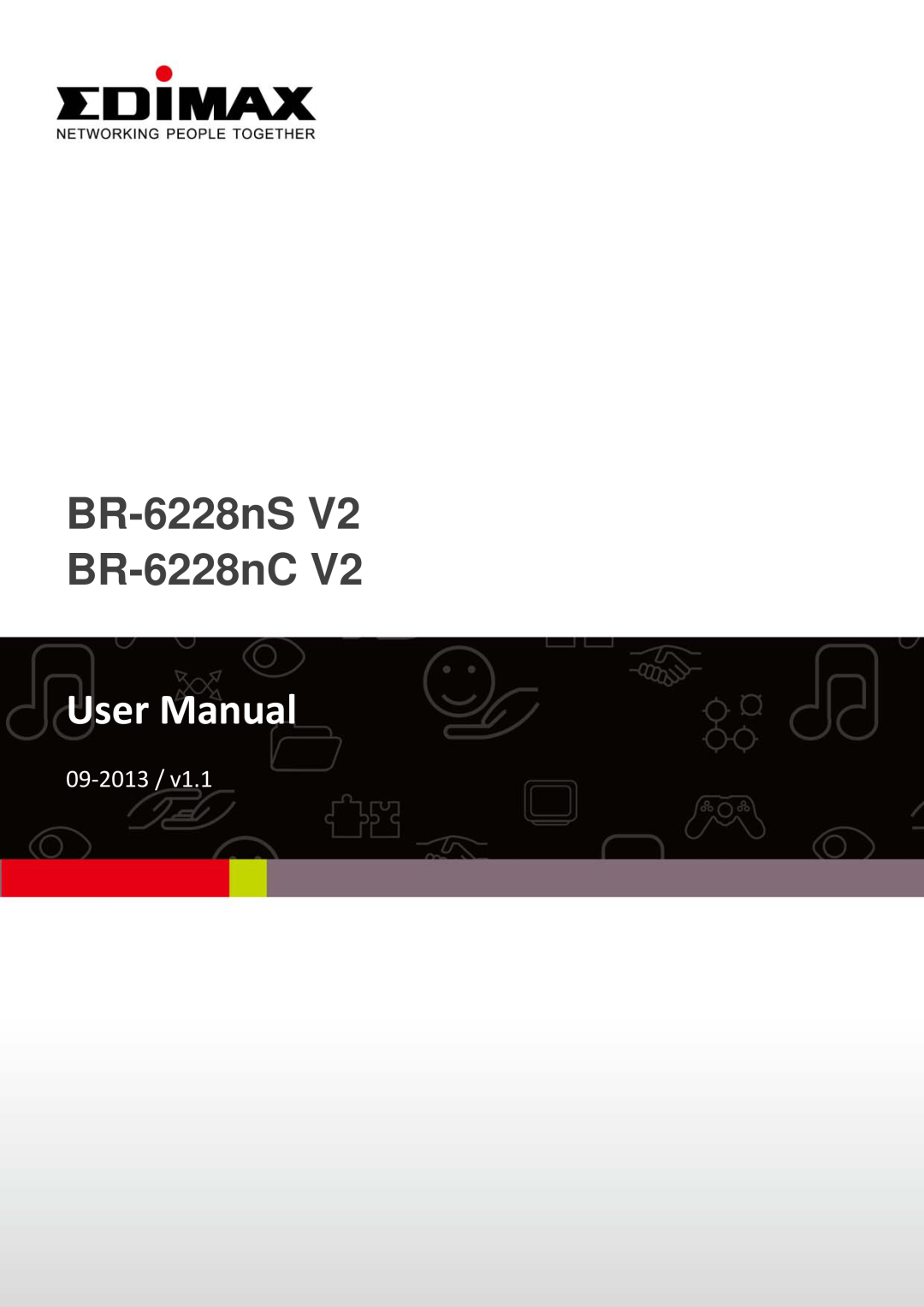 Edimax Technology BR-6228NC V2 manual BR-6228nS V2 BR-6228nC, User Manual, 09‐2013 