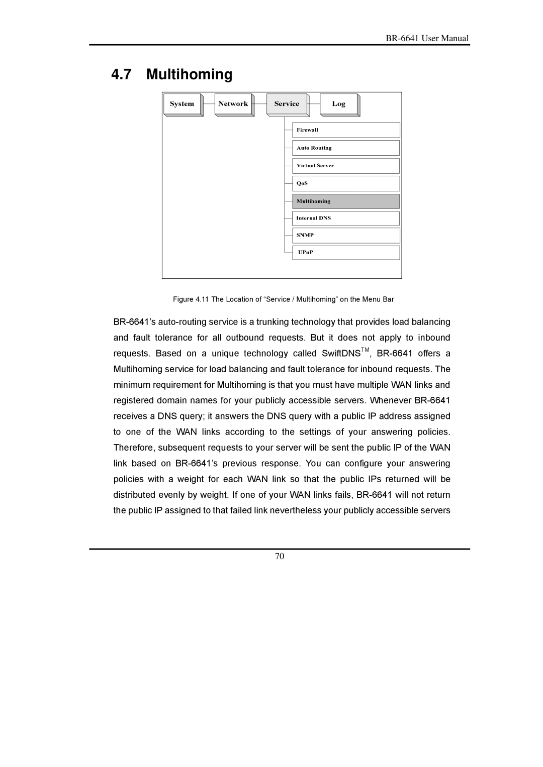 Edimax Technology BR-6641 user manual The Location of Service / Multihoming on the Menu Bar 