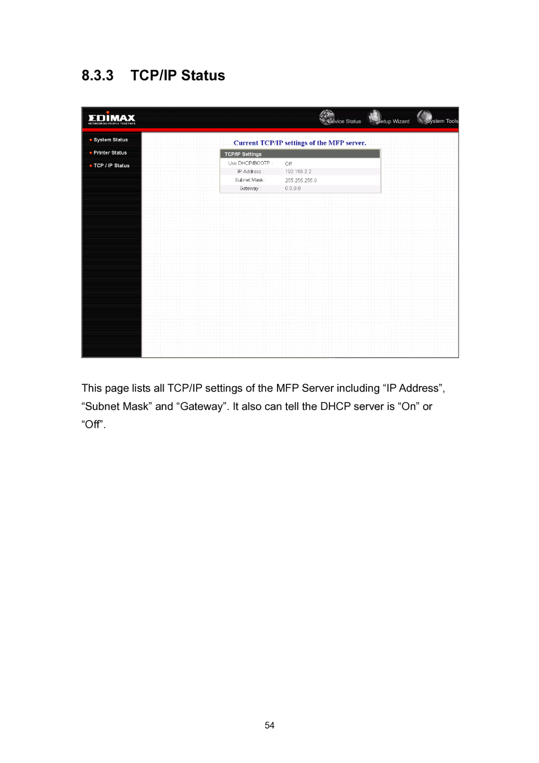 Edimax Technology EDIMAX FAST ETHERNET MFP SERVER VERSION: 2.0 user manual 3 TCP/IP Status 