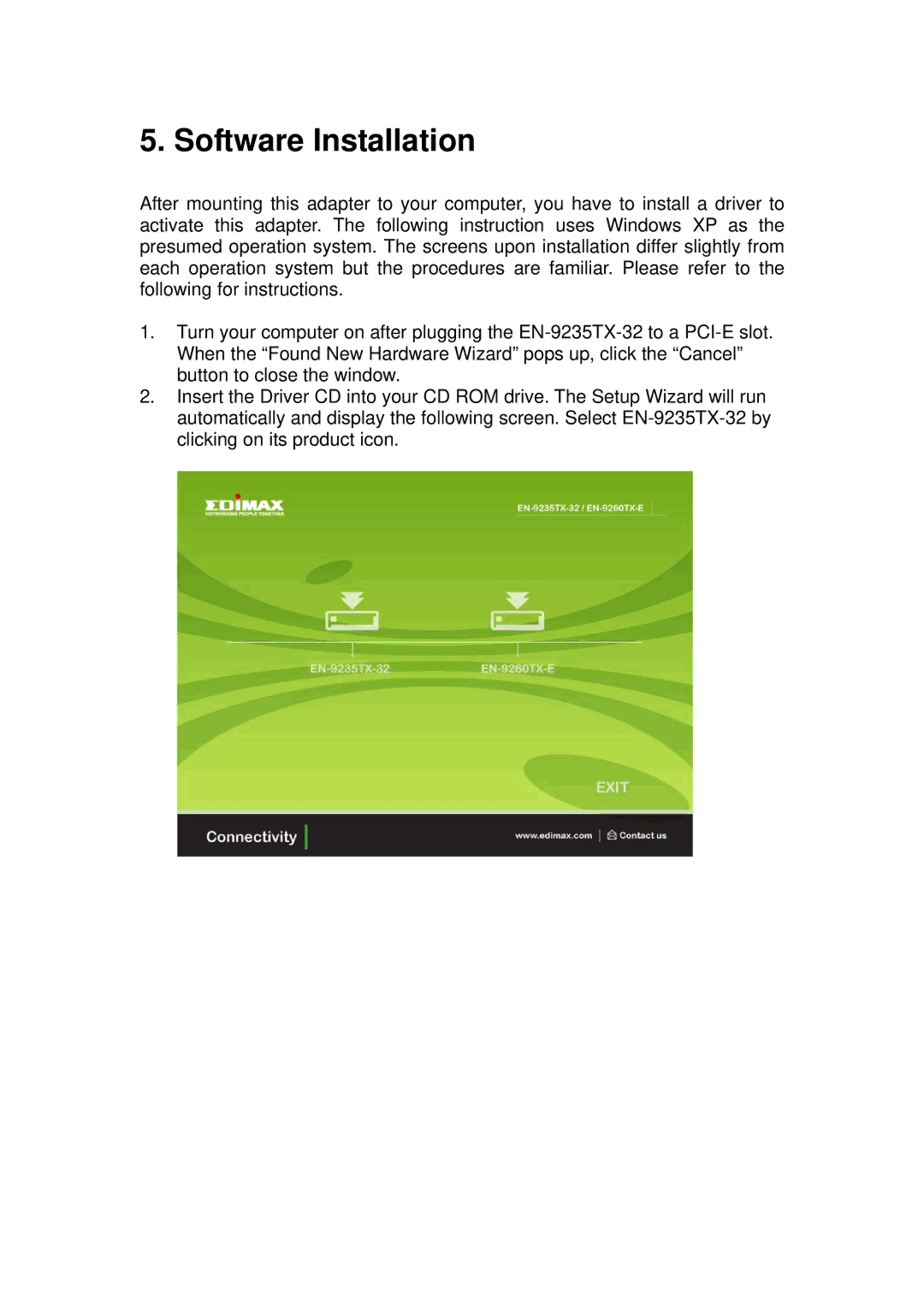 Edimax Technology EN-9235TX-32 manual Software Installation 