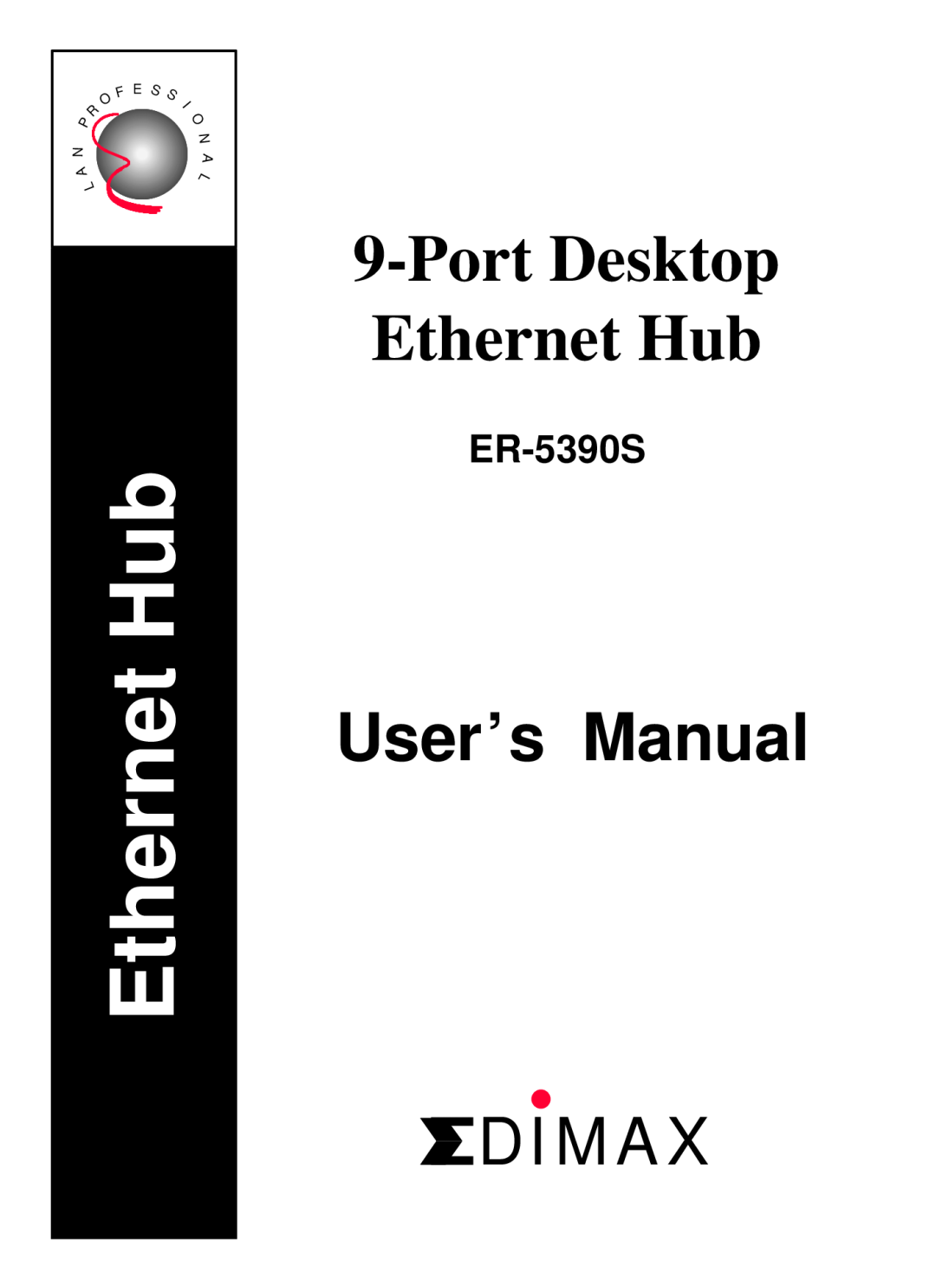 Edimax Technology ER-5390S user manual Port Desktop Ethernet Hub, User’s Manual, Dimax, F E S 