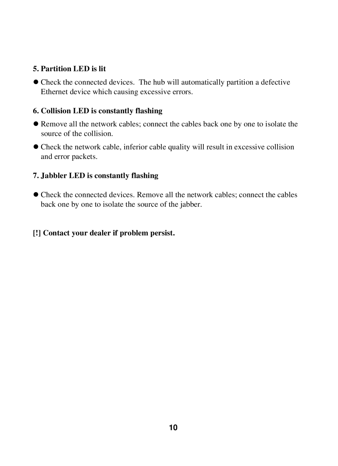 Edimax Technology ER-5398S Partition LED is lit, Collision LED is constantly flashing, Jabbler LED is constantly flashing 