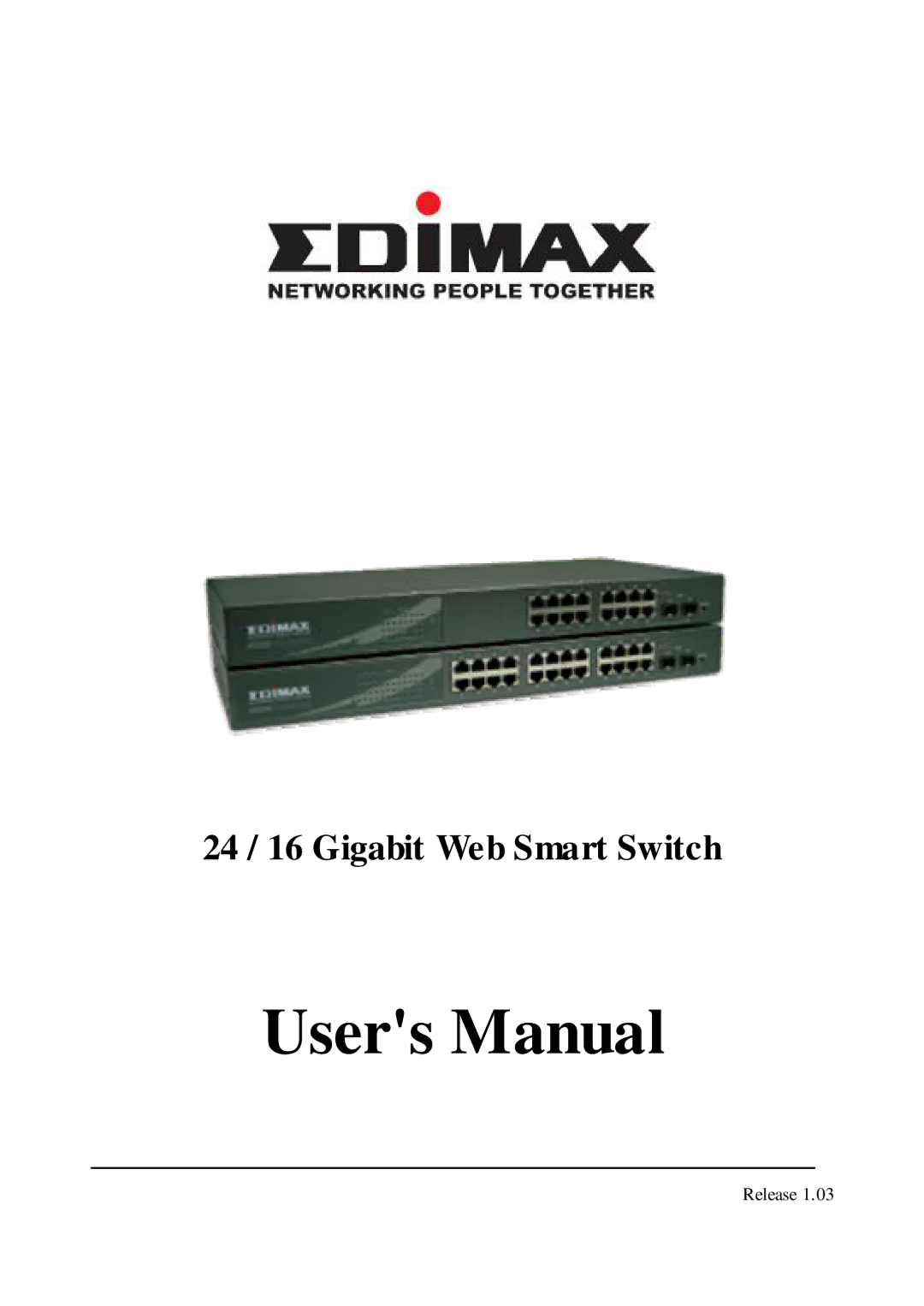 Edimax Technology ES-516G+ user manual 24 / 16 Gigabit Web Smart Switch 