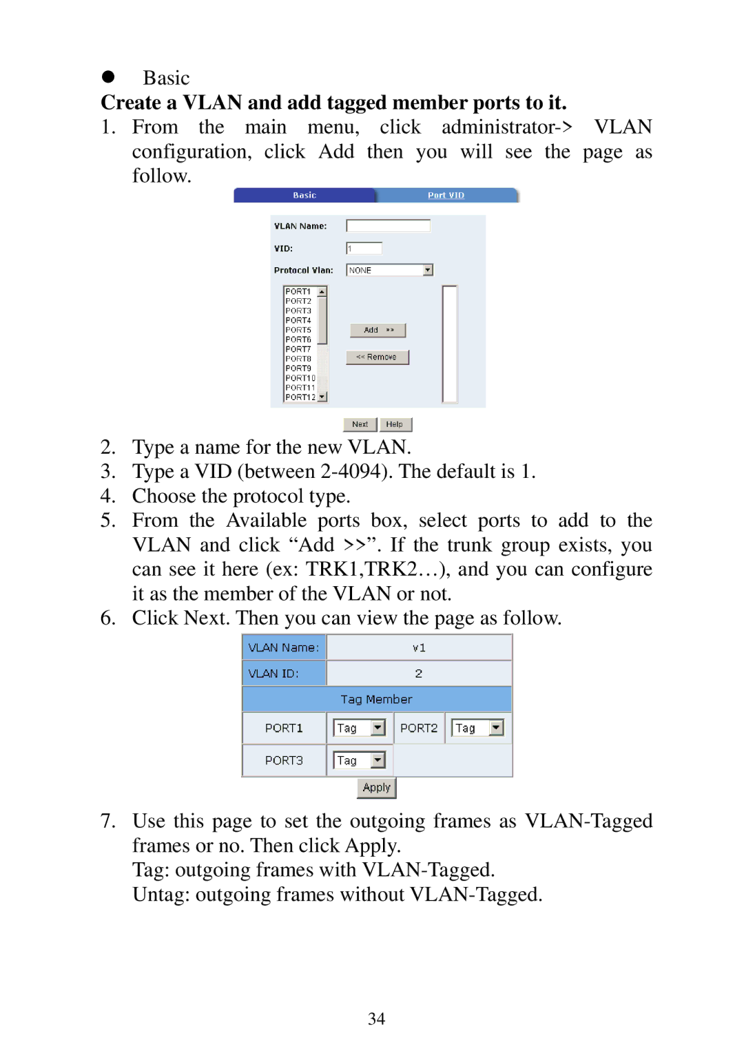 Edimax Technology ES-5224RM, ES-5224REM, ES-5224RFM, ES-3124REM user manual Create a Vlan and add tagged member ports to it 