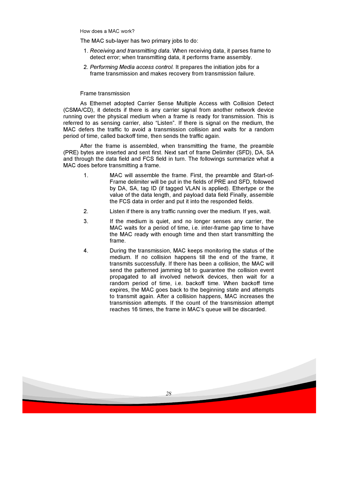 Edimax Technology ES-5240G+ user manual How does a MAC work? 