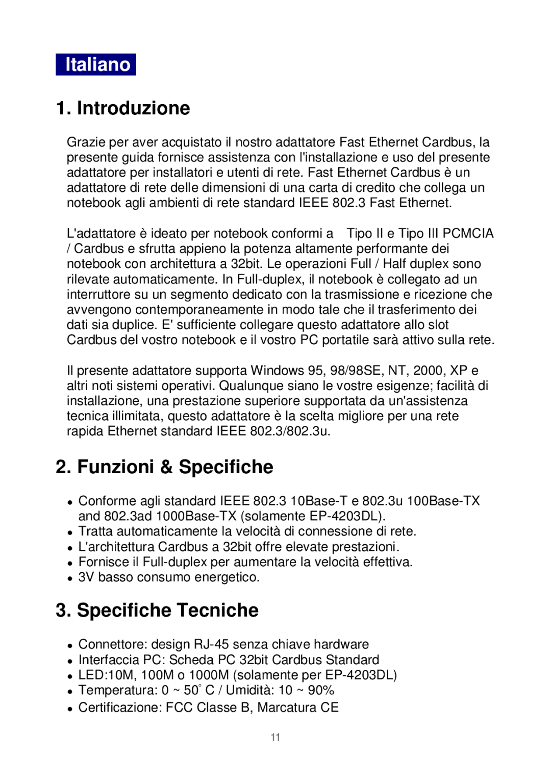 Edimax Technology Ethernet Cardbus Adapter manual Italiano, Introduzione, Funzioni & Specifiche, Specifiche Tecniche 