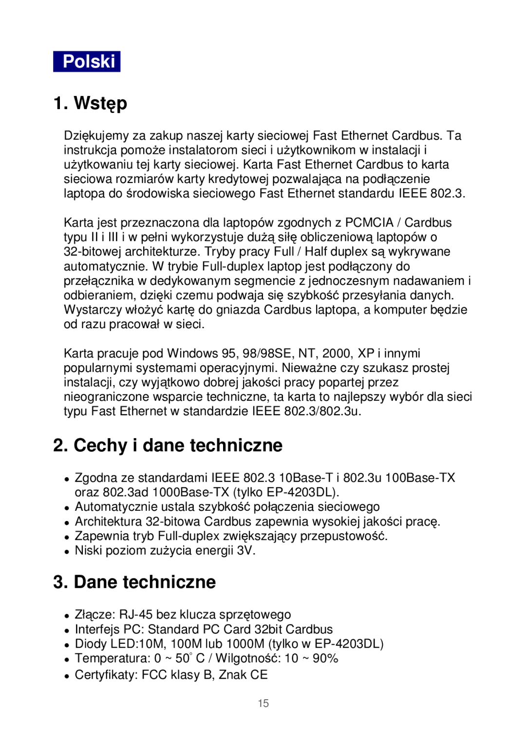 Edimax Technology Ethernet Cardbus Adapter manual Polski, Wstęp, Cechy i dane techniczne, Dane techniczne 