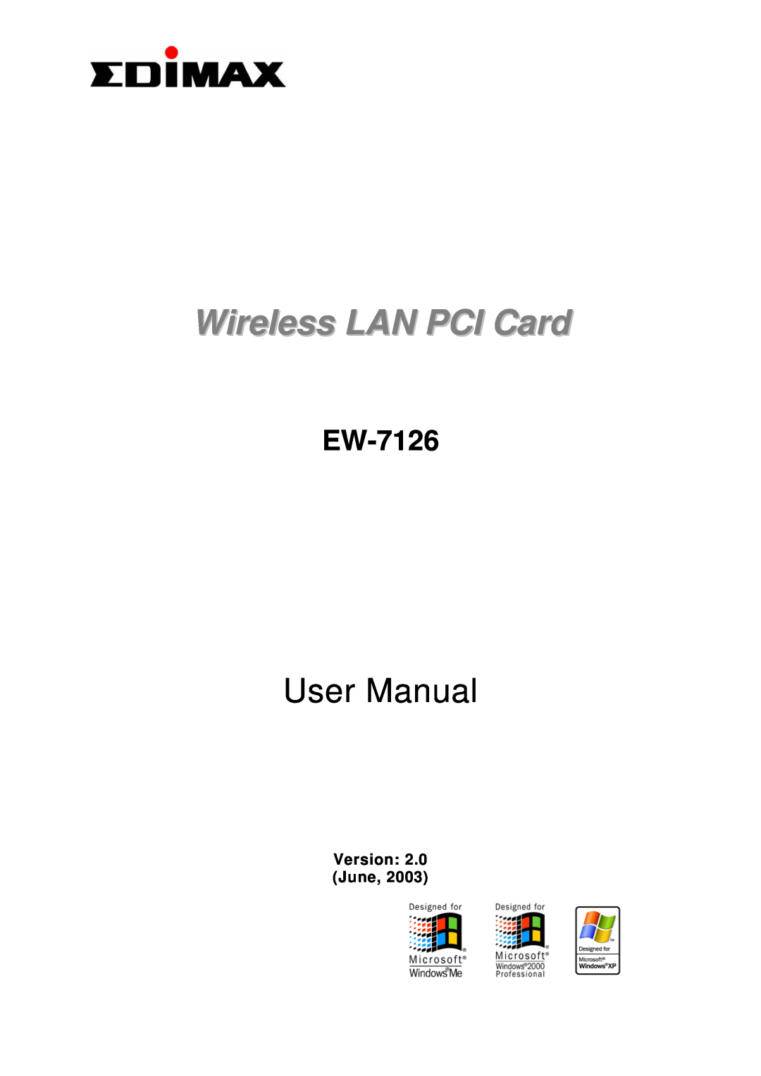 Edimax Technology EW-7126 user manual Version 2.0 June, Wireless LAN PCI Card, User Manual 