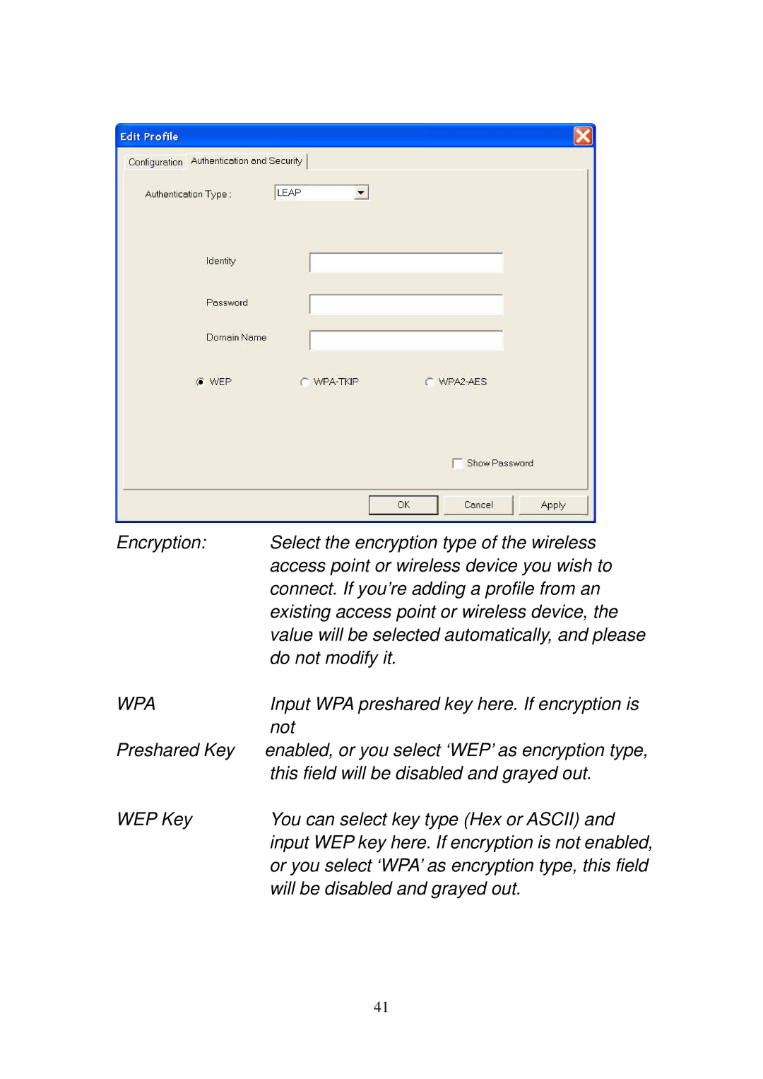 Edimax Technology EW-7128g, EW-7727In Do not modify it, Not, Preshared Key, This field will be disabled and grayed out 