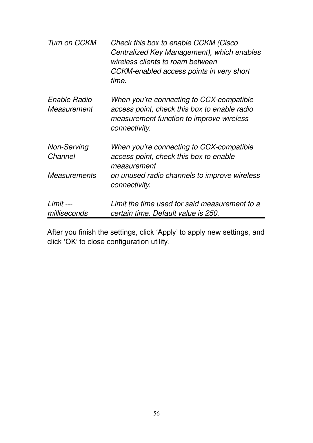 Edimax Technology EW-7718Un Turn on Cckm Check this box to enable Cckm Cisco, Wireless clients to roam between, Time 