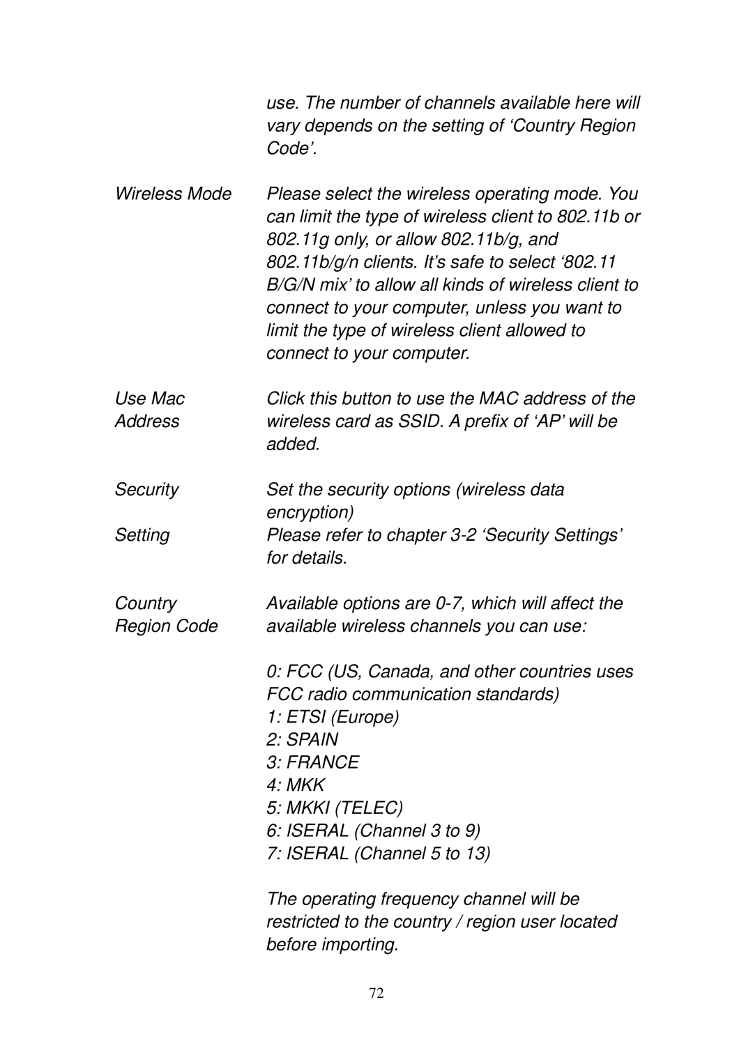 Edimax Technology EW-7708Pn Code’, Wireless Mode, 802.11g only, or allow 802.11b/g, Connect to your computer, Use Mac, Mkk 