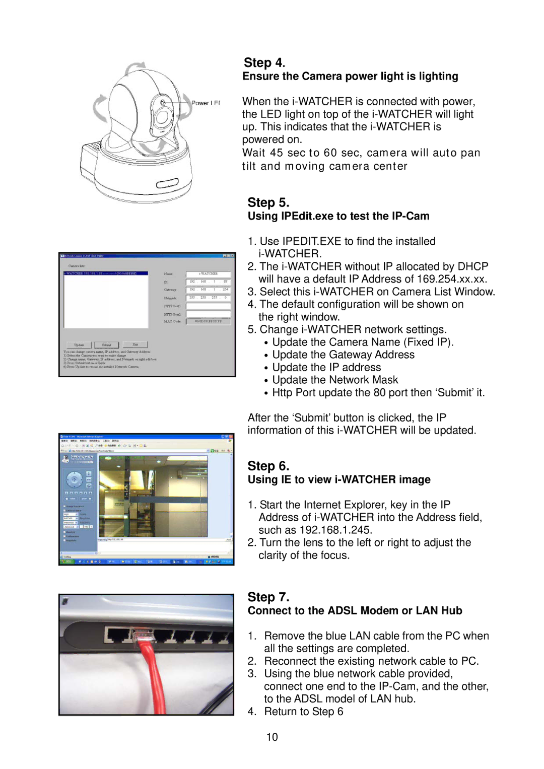 Edimax Technology i-Watcher Pan/Tilt Internet IP Camera user manual Ensure the Camera power light is lighting 