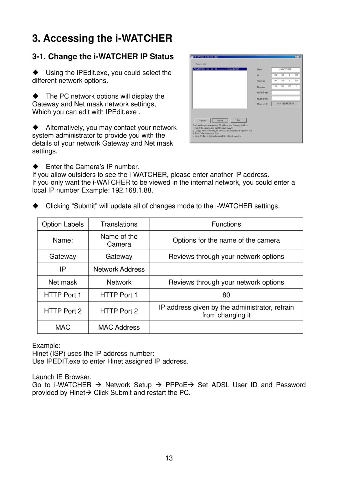 Edimax Technology i-Watcher Pan/Tilt Internet IP Camera user manual Accessing the i-WATCHER 