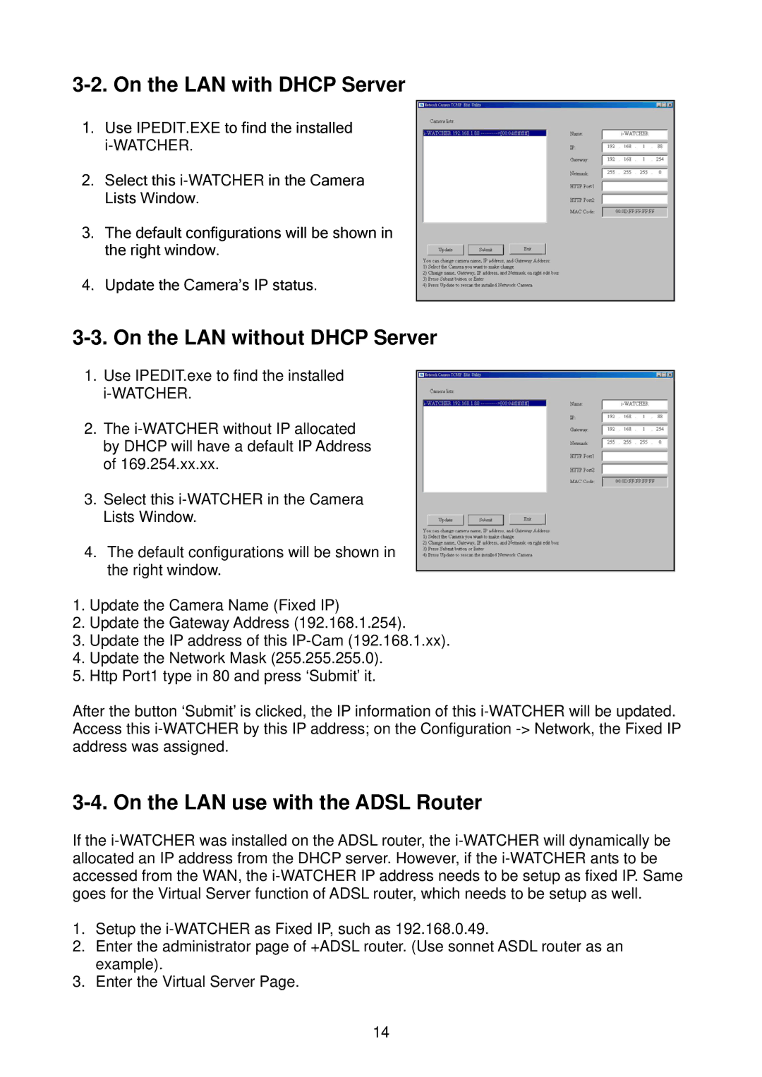 Edimax Technology i-Watcher Pan/Tilt Internet IP Camera On the LAN with Dhcp Server, On the LAN without Dhcp Server 