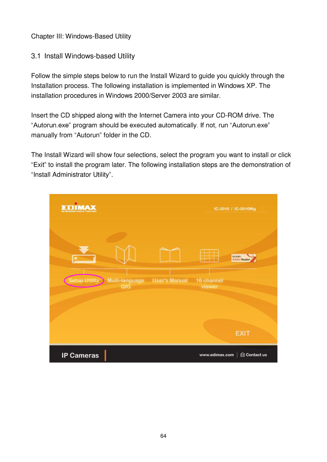 Edimax Technology IC-3010WG manual Install Windows-based Utility 