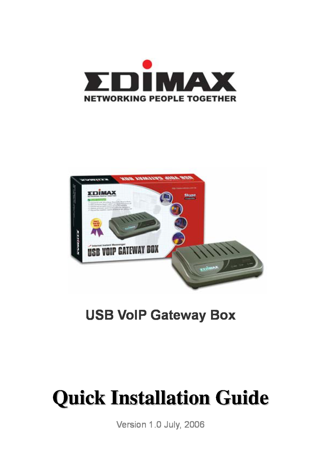Edimax Technology None manual Quick Installation Guide, USB VoIP Gateway Box, Version 1.0 July 