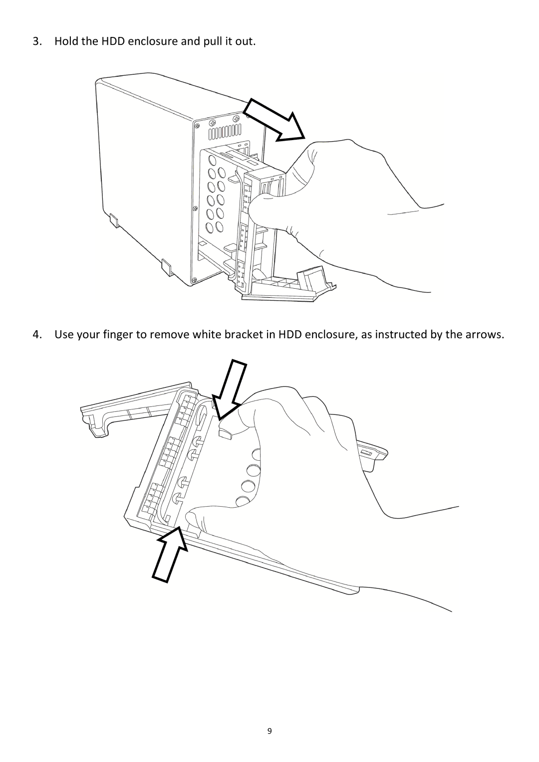 Edimax Technology NVR-4 manual Hold the HDD enclosure and pull it out 