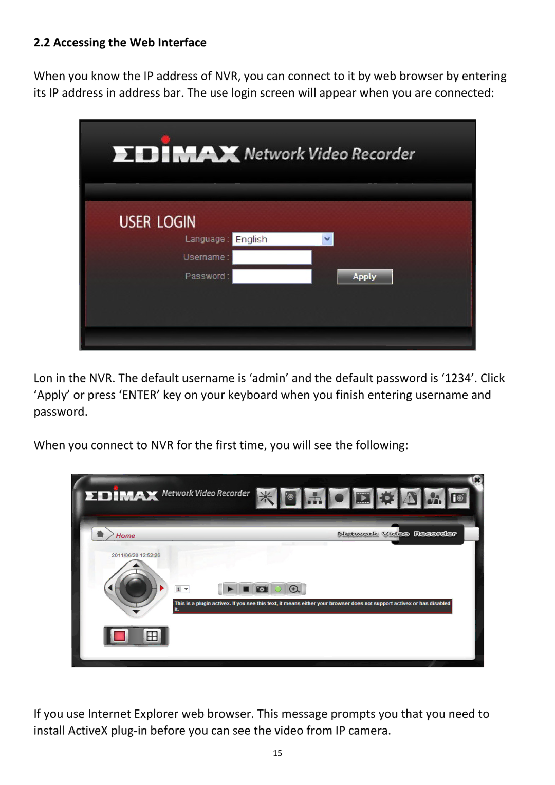 Edimax Technology NVR-4 manual Accessing the Web Interface 