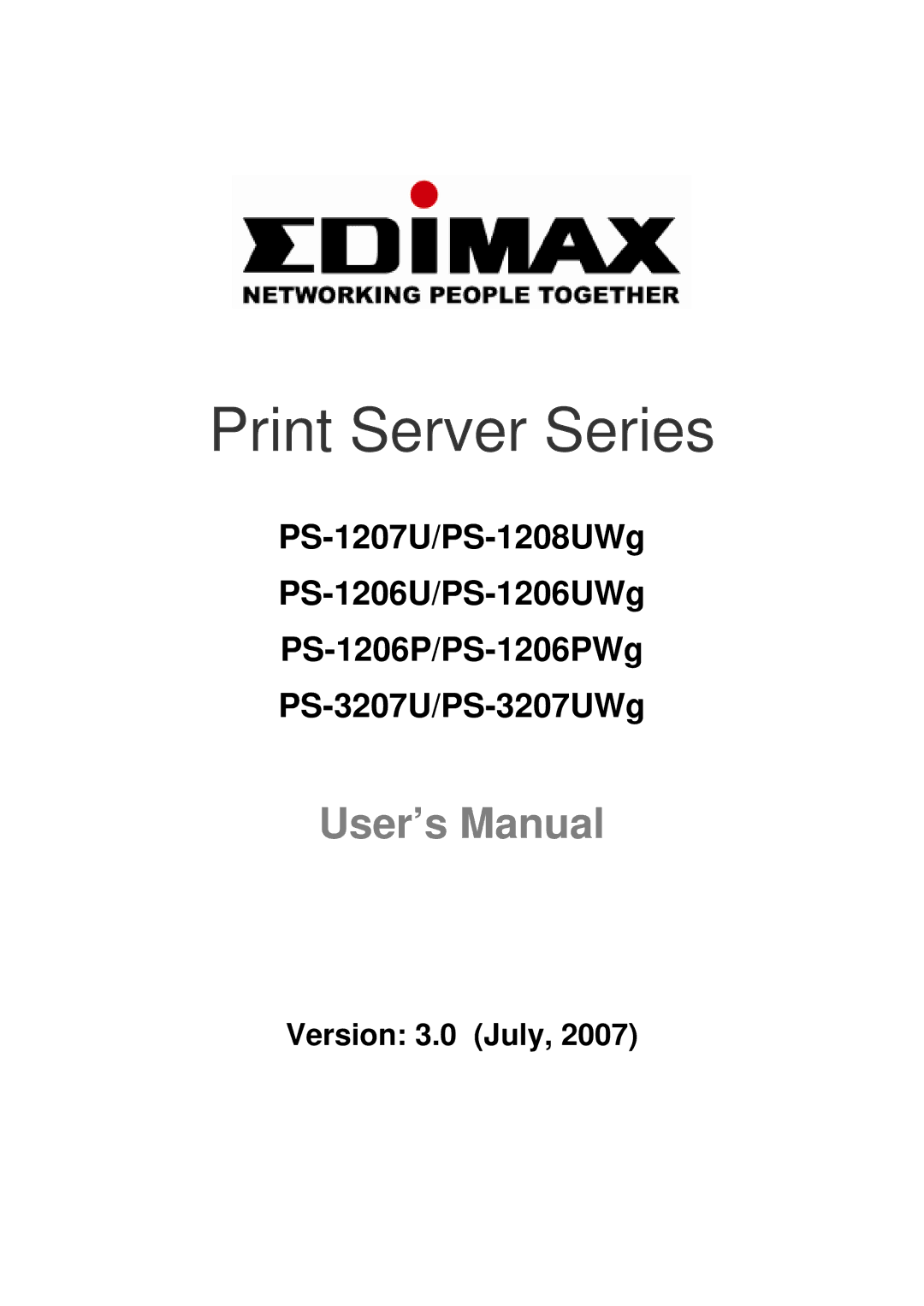 Edimax Technology PS-3207UWg, PS-1207U, PS-1208UWg, PS-1206UWg, PS-1206PWg manual Print Server Series 