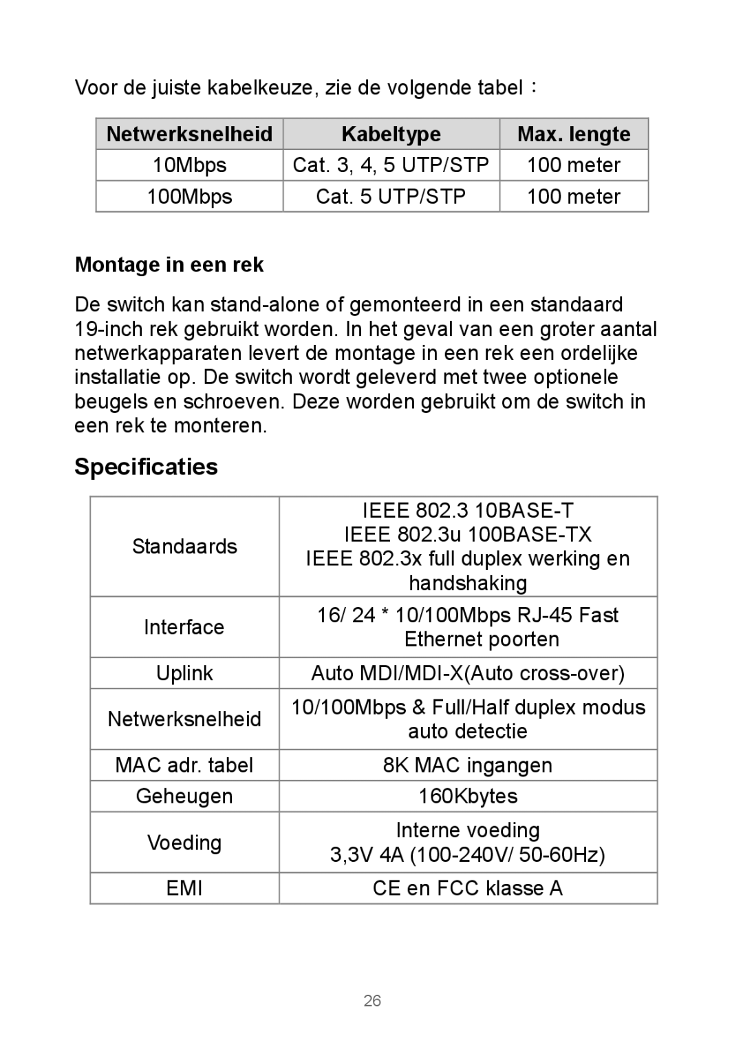 Edimax Technology Rackmount Fast Ethernet Switch manual Specificaties, Kabeltype Max. lengte, Montage in een rek 