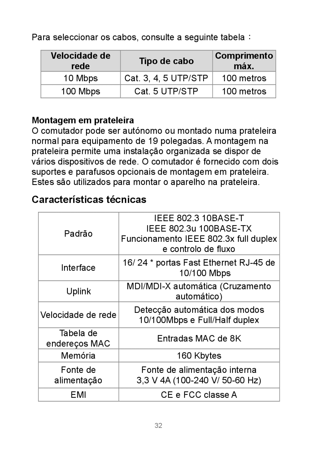 Edimax Technology Rackmount Fast Ethernet Switch manual Características técnicas, Velocidade de Tipo de cabo 