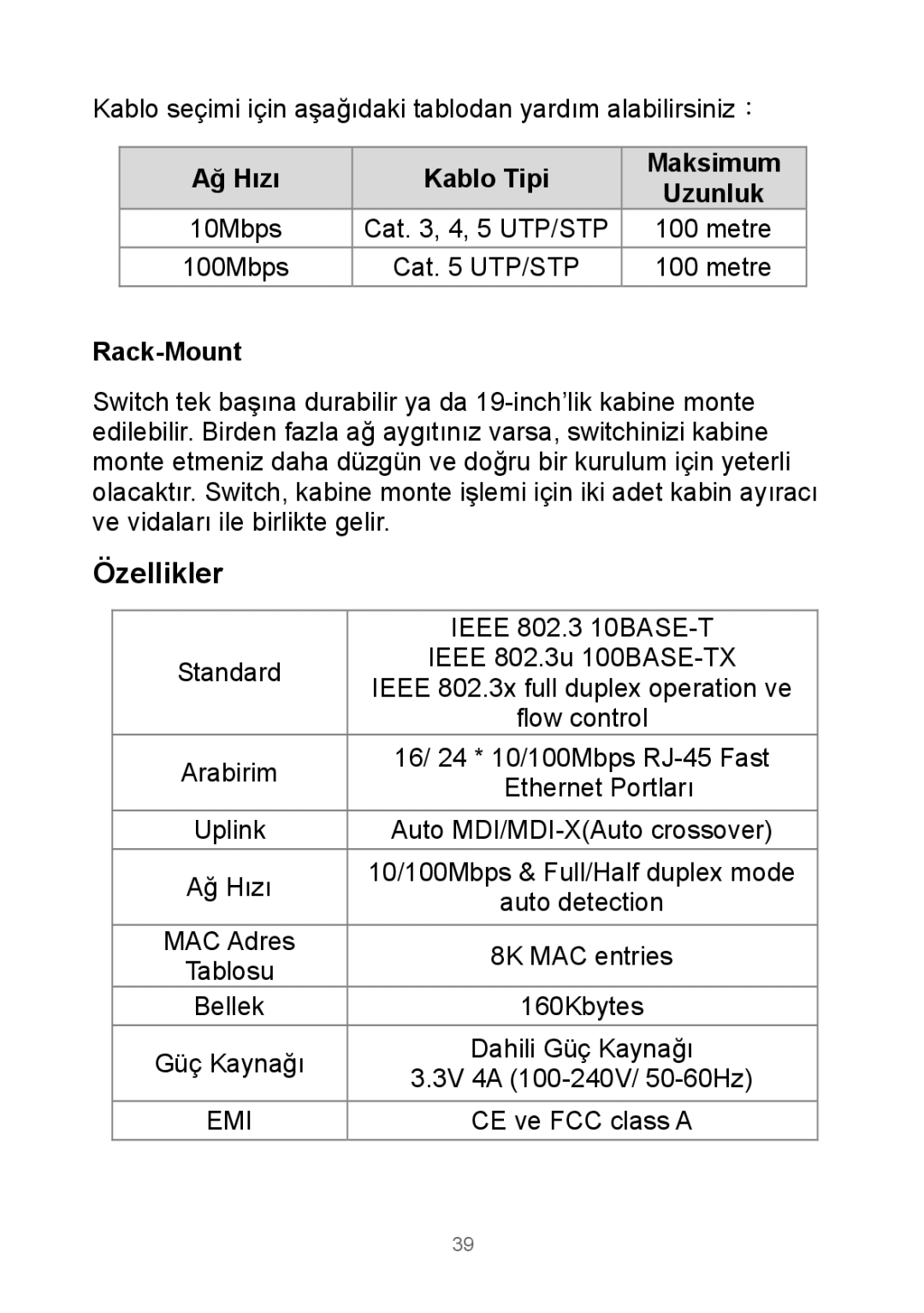 Edimax Technology Rackmount Fast Ethernet Switch manual Özellikler, Ağ Hızı Kablo Tipi Maksimum 