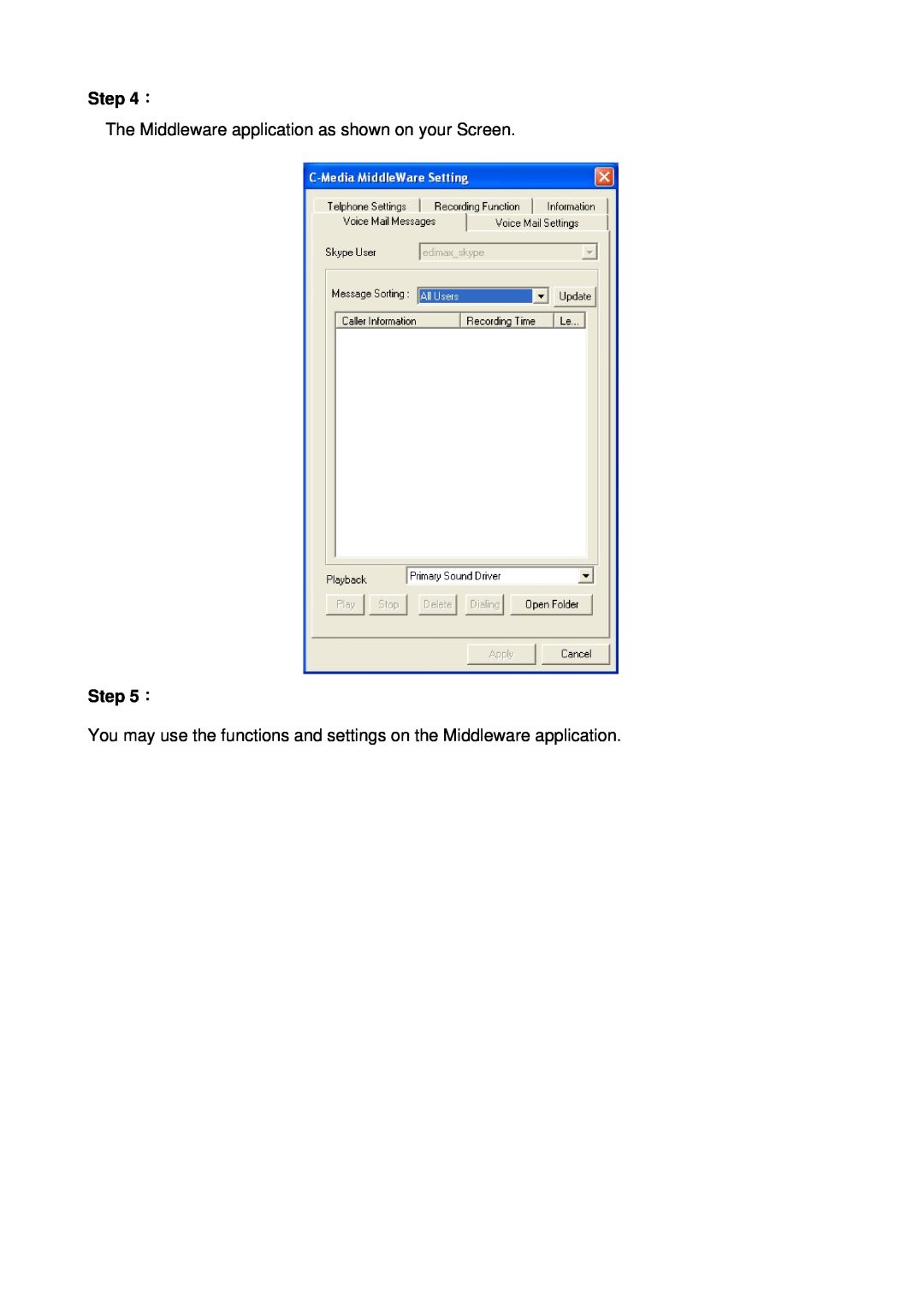 Edimax Technology VO-4500SK V2.0 user manual ：, The Middleware application as shown on your Screen 