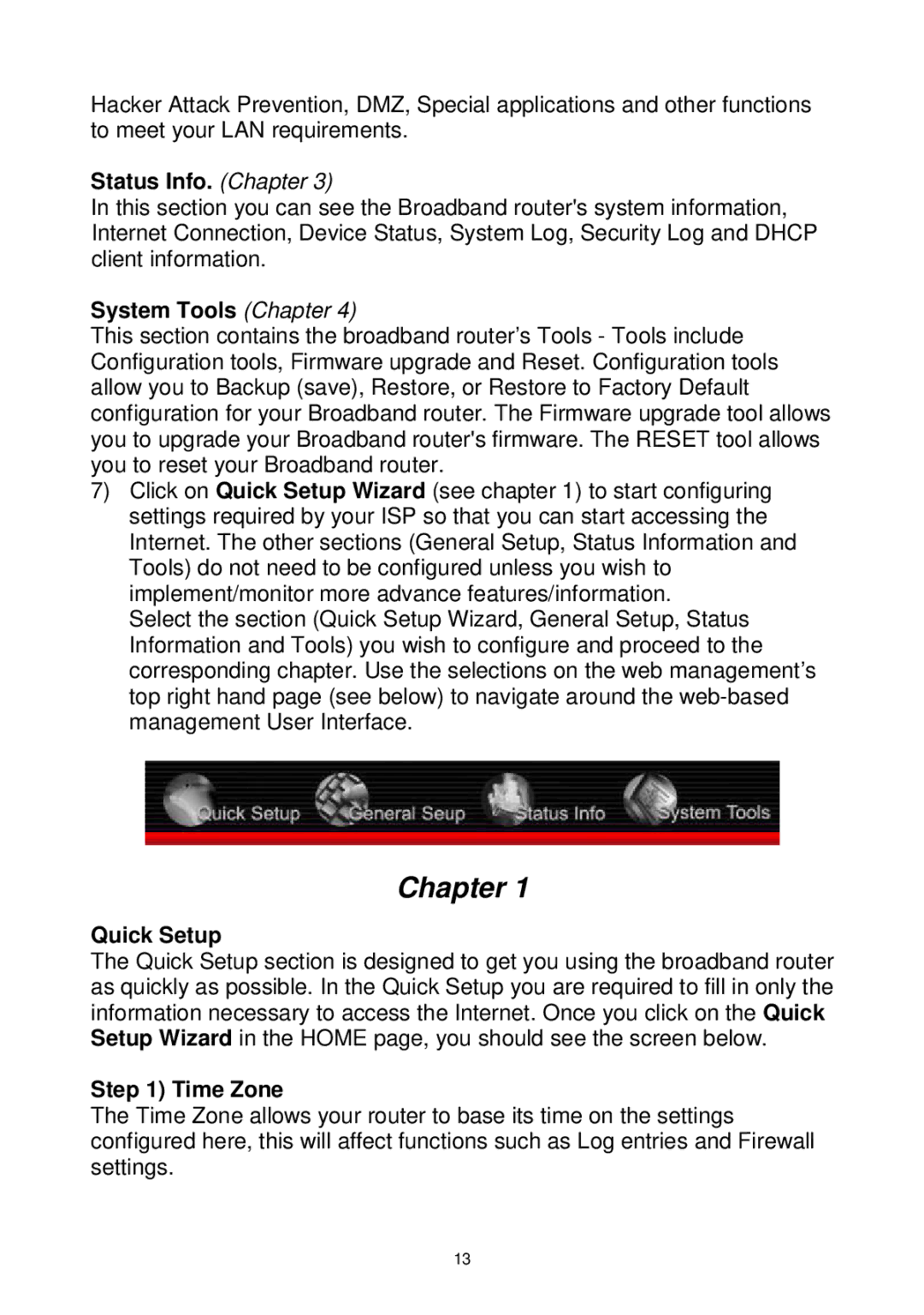 Edimax Technology Wireless Broadband Router manual Status Info. Chapter, System Tools Chapter, Quick Setup, Time Zone 