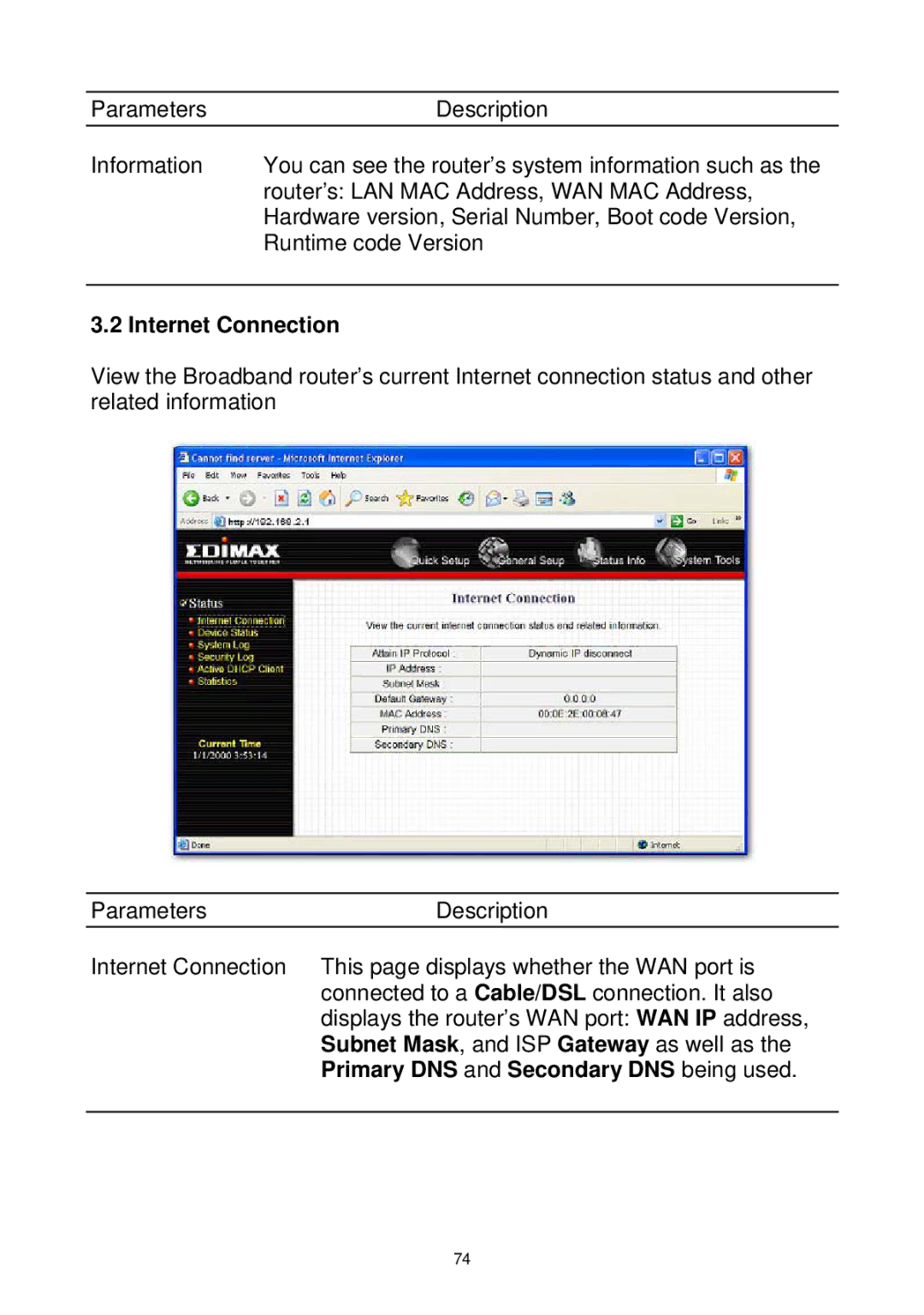 Edimax Technology Wireless Broadband Router manual Internet Connection, Primary DNS and Secondary DNS being used 