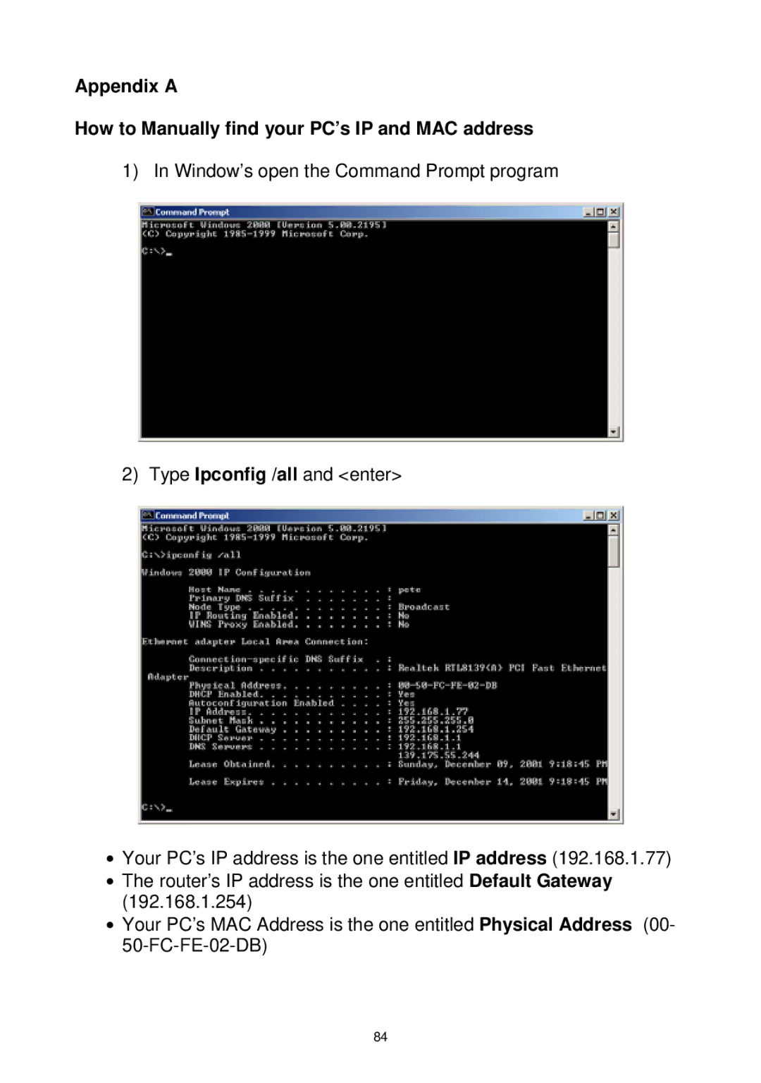 Edimax Technology Wireless Broadband Router manual Appendix a How to Manually find your PC’s IP and MAC address 