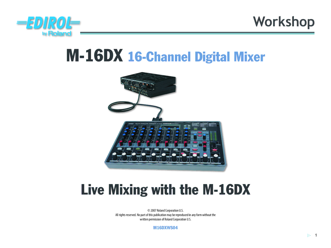 Edirol manual Live Mixing with the M-16DX 