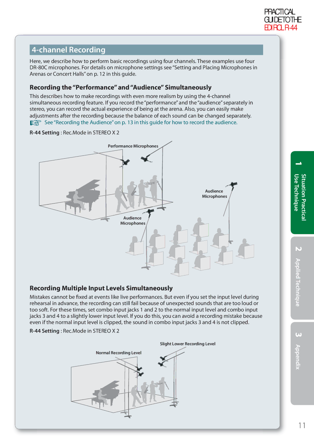 Edirol R-44 manual Recording the Performance and Audience Simultaneously, Recording Multiple Input Levels Simultaneously 