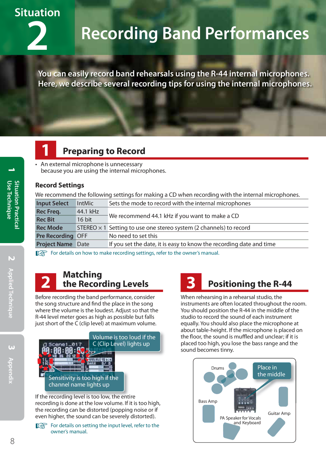 Edirol manual Matching Positioning the R-44 Recording Levels, Technique 3 Appendix 