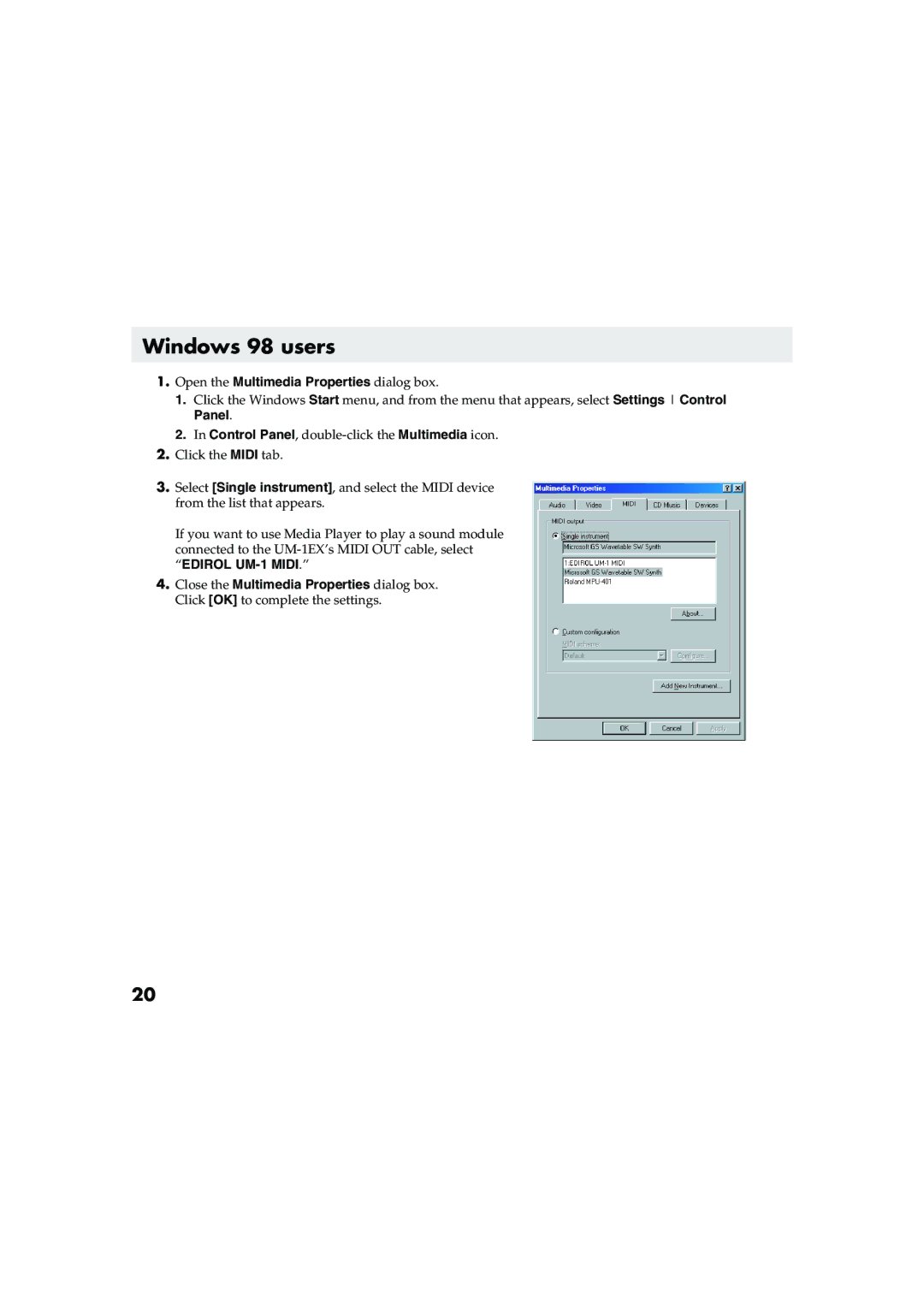 Edirol UM-1EX owner manual Windows 98 users, Open the Multimedia Properties dialog box 